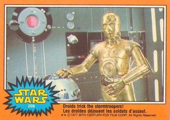 #208 Droids trick the stormtroopers! - 1977 O-Pee-Chee Star Wars