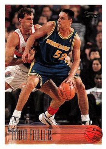 #208 Todd Fuller - Golden State Warriors - 1996-97 Topps Basketball