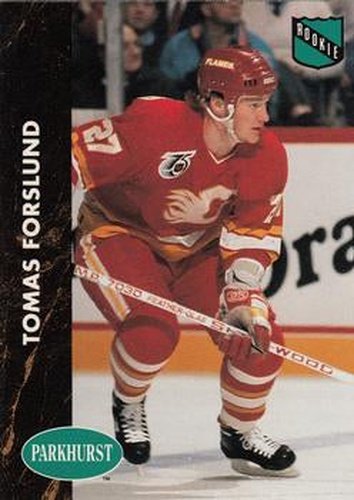 #20 Tomas Forslund - Calgary Flames - 1991-92 Parkhurst Hockey