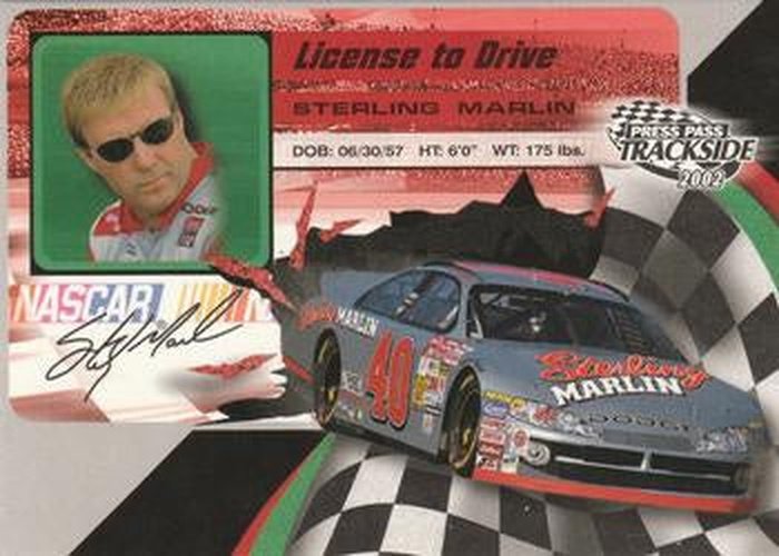 #LD20 Sterling Marlin - Chip Ganassi Racing with Felix Sabates - 2002 Press Pass Trackside Racing - License to Drive