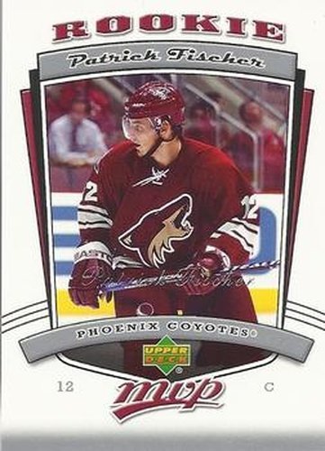 #320 Patrick Fischer - Phoenix Coyotes - 2006-07 Upper Deck MVP Hockey