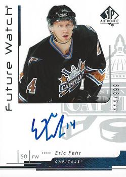 #210 Eric Fehr - Washington Capitals - 2006-07 SP Authentic Hockey