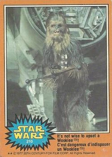 #210 It's not wise to upset a Wookiee! - 1977 O-Pee-Chee Star Wars