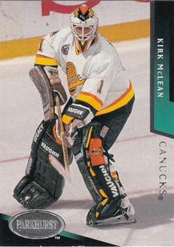 #213 Kirk McLean - Vancouver Canucks - 1993-94 Parkhurst Hockey