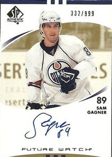 #213 Sam Gagner - Edmonton Oilers - 2007-08 SP Authentic Hockey