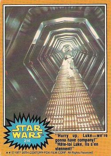 #216 "Hurry up Luke - we're gonna have company!" - 1977 O-Pee-Chee Star Wars
