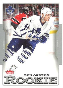 #216 Ben Ondrus - Toronto Maple Leafs - 2006-07 Fleer Hockey