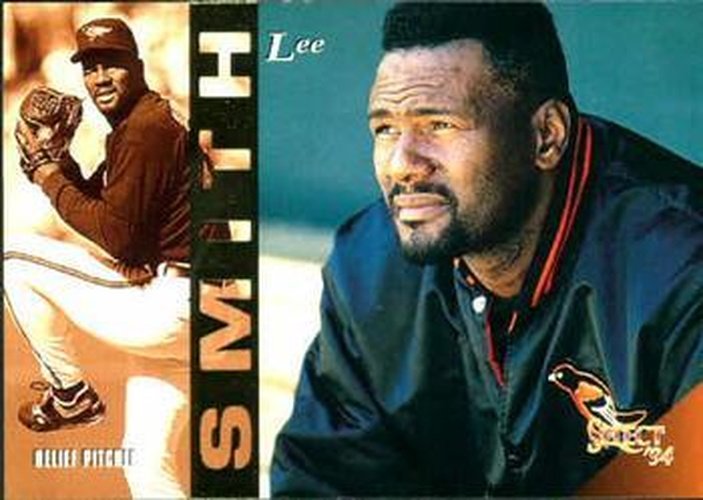 #217 Lee Smith - Baltimore Orioles - 1994 Select Baseball