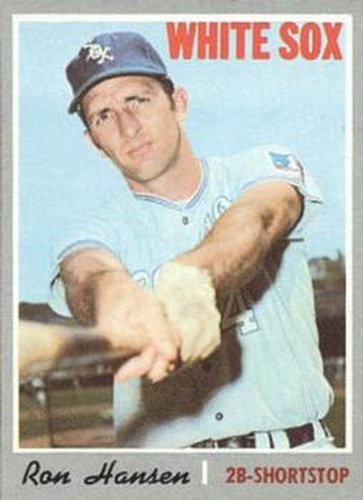 #217 Ron Hansen - Chicago White Sox - 1970 Topps Baseball