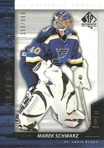 #217 Marek Schwarz - St. Louis Blues - 2006-07 SP Authentic Hockey