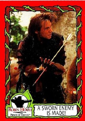 #21 A Sworn Enemy Is Made! - 1991 Topps Robin Hood: Prince of Thieves