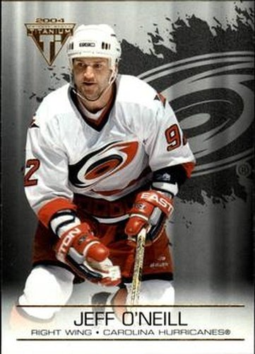#21 Jeff O'Neill - Carolina Hurricanes - 2003-04 Pacific Private Stock Titanium Hockey