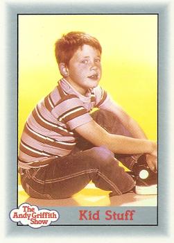 #21 Kid Stuff - 1990-91 Pacific The Andy Griffith Show