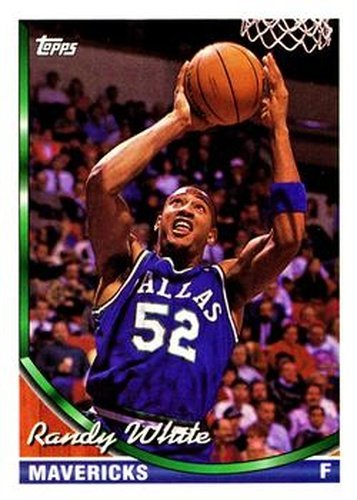 #225 Randy White - Dallas Mavericks - 1993-94 Topps Basketball
