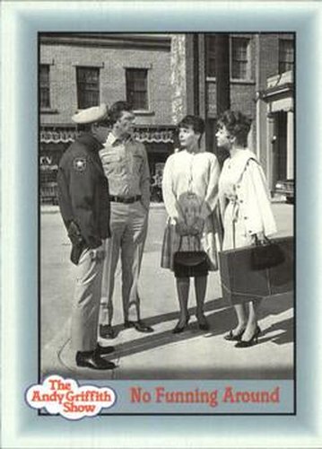#225 No Funning Around - 1990-91 Pacific The Andy Griffith Show