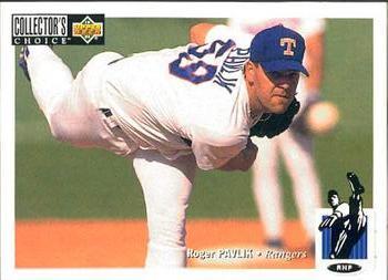 #226 Roger Pavlik - Texas Rangers - 1994 Collector's Choice Baseball
