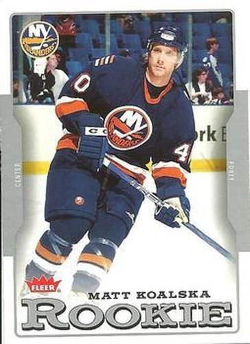 #227 Matt Koalska - New York Islanders - 2006-07 Fleer Hockey