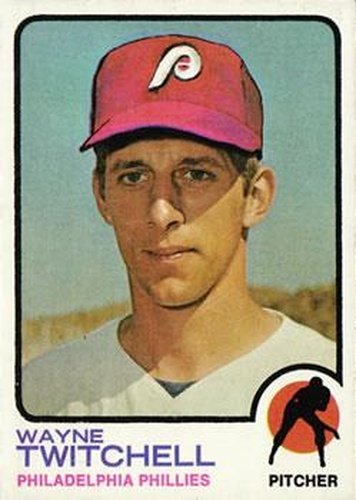 #227 Wayne Twitchell - Philadelphia Phillies - 1973 Topps Baseball