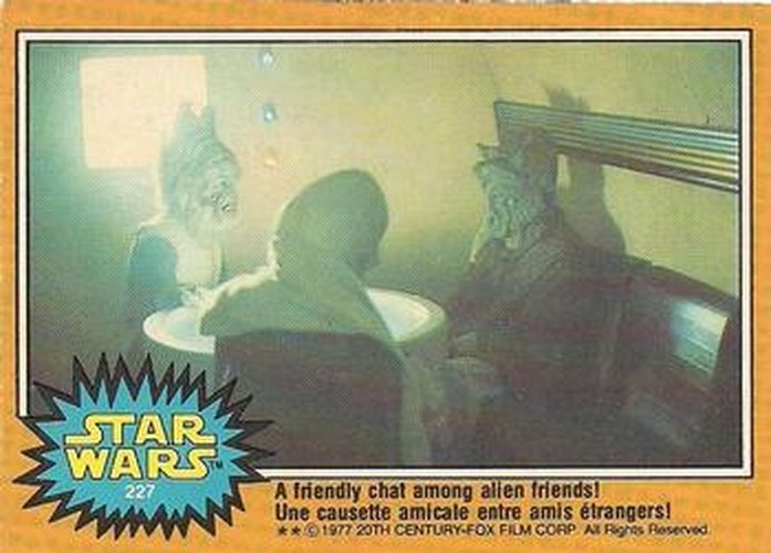 #227 A friendly chat among alien friends! - 1977 O-Pee-Chee Star Wars
