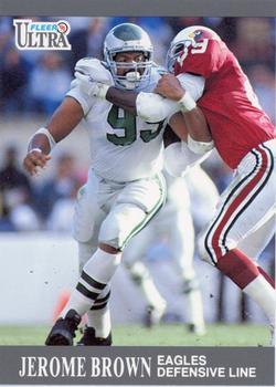 #228 Jerome Brown - Philadelphia Eagles - 1991 Ultra Football