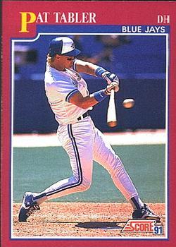 #22T Pat Tabler - Toronto Blue Jays - 1991 Score Rookie & Traded Baseball