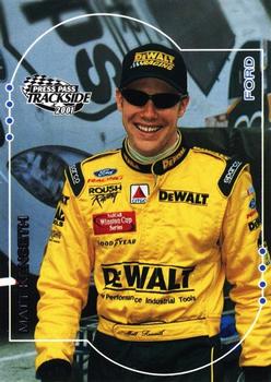 #22 Matt Kenseth - Roush Racing - 2001 Press Pass Trackside Racing