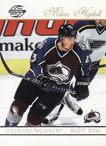 #22 Milan Hejduk - Colorado Avalanche - 2003-04 Pacific Supreme Hockey