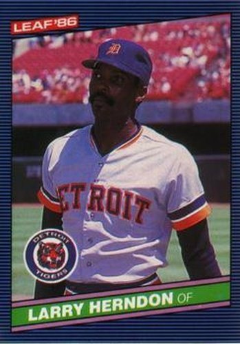 #230 Larry Herndon - Detroit Tigers - 1986 Leaf Baseball