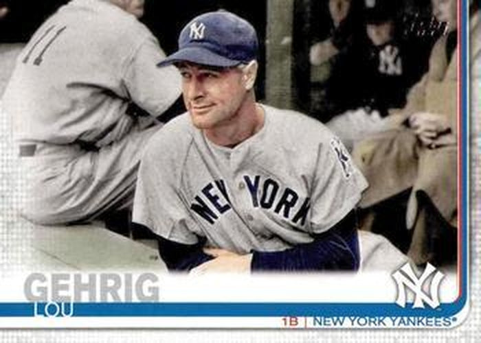 #230c Lou Gehrig - New York Yankees - 2019 Topps Baseball