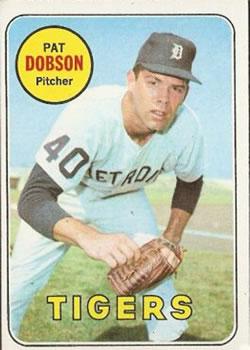 #231 Pat Dobson - Detroit Tigers - 1969 Topps Baseball