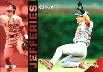 #232 Gregg Jefferies - St. Louis Cardinals - 1994 Select Baseball