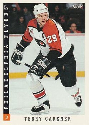 #233 Terry Carkner - Philadelphia Flyers - 1993-94 Score Canadian Hockey