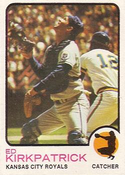 #233 Ed Kirkpatrick - Kansas City Royals - 1973 Topps Baseball
