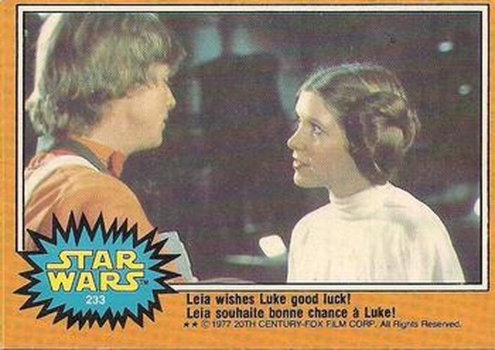 #233 Leia wishes Luke good luck! - 1977 O-Pee-Chee Star Wars