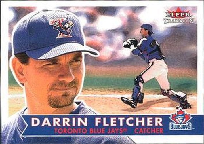#235 Darrin Fletcher - Toronto Blue Jays - 2001 Fleer Tradition Baseball