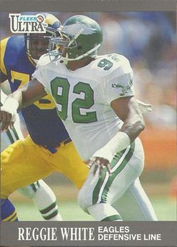 #236 Reggie White - Philadelphia Eagles - 1991 Ultra Football