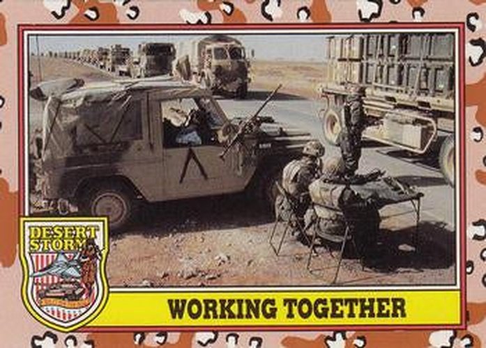 #238 Working Together - 1991 Topps Desert Storm