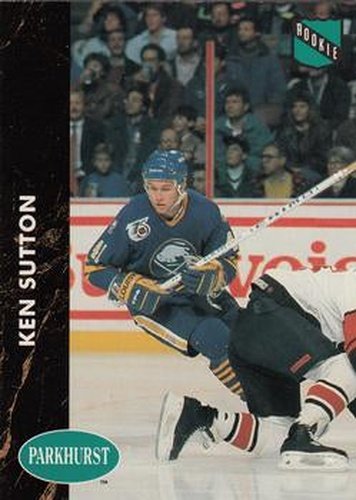 #239 Ken Sutton - Buffalo Sabres - 1991-92 Parkhurst Hockey