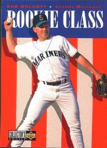 #23 Bob Wolcott - Seattle Mariners - 1996 Collector's Choice Baseball