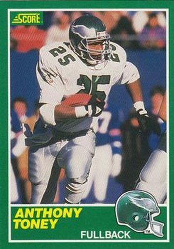 #240 Anthony Toney - Philadelphia Eagles - 1989 Score Football