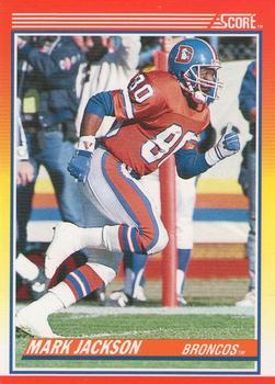 #240 Mark Jackson - Denver Broncos - 1990 Score Football