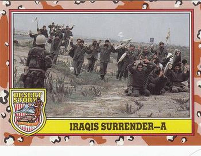 #241 Iraqis Surrender - A - 1991 Topps Desert Storm