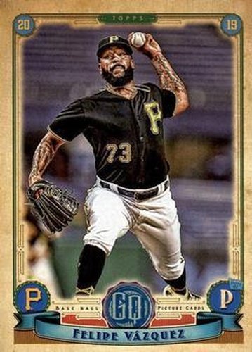 #244 Felipe Vázquez - Pittsburgh Pirates - 2019 Topps Gypsy Queen Baseball