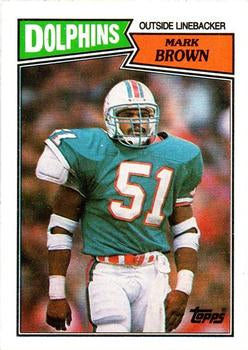 #245 Mark Brown - Miami Dolphins - 1987 Topps Football