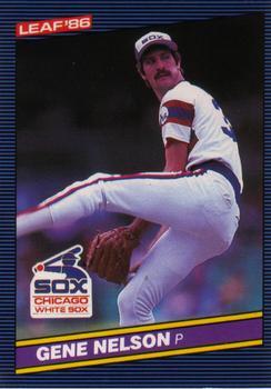 #245 Gene Nelson - Chicago White Sox - 1986 Leaf Baseball