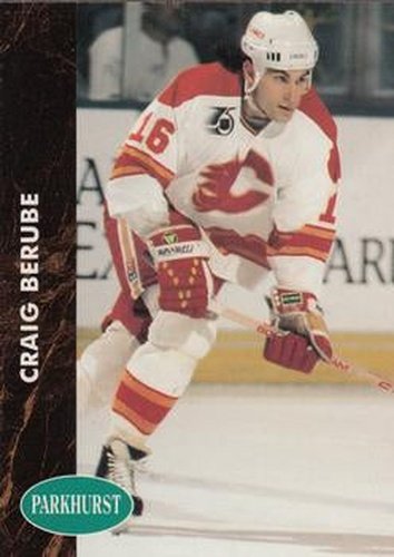 #246 Craig Berube - Calgary Flames - 1991-92 Parkhurst Hockey