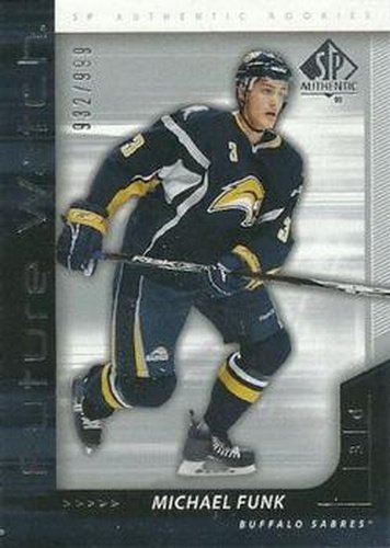 #246 Michael Funk - Buffalo Sabres - 2006-07 SP Authentic Hockey