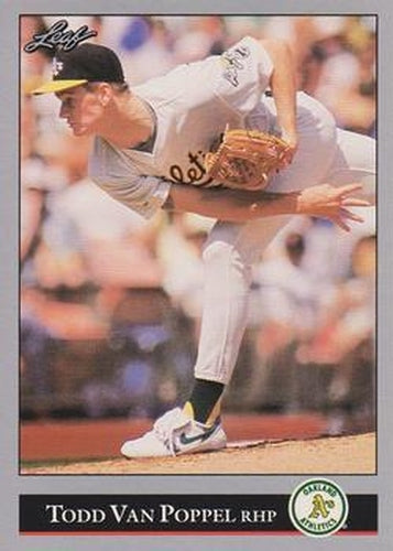 #248 Todd Van Poppel - Oakland Athletics - 1992 Leaf Baseball