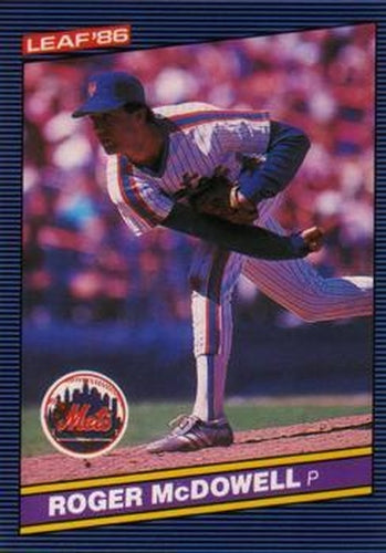#248 Roger McDowell - New York Mets - 1986 Leaf Baseball