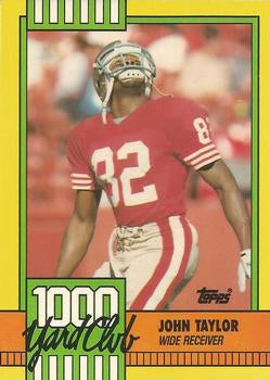 #24 John Taylor - San Francisco 49ers - 1990 Topps Football - 1000 Yard Club